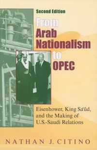 From Arab Nationalism to OPEC, second edition