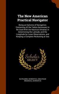 The New American Practical Navigator