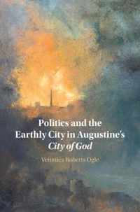 Politics and the Earthly City in Augustine's City of God