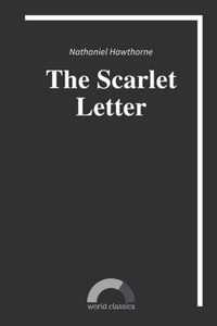 The Scarlet Letter by Nathaniel Hawthorne