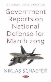 Government Reports on National Defense for March 2019