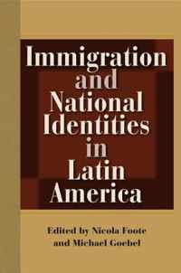 Immigration and National Identities in Latin America