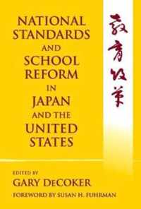 National Standards and School Reform in Japan and the United States