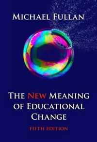 The New Meaning of Educational Change