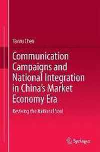 Communication Campaigns and National Integration in China s Market Economy Era