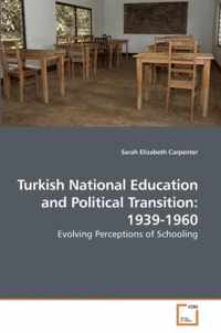 Turkish National Education and Political Transition
