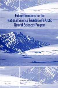 Future Directions for the National Science Foundation's Arctic Natural Sciences Program