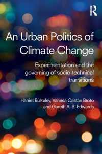 An Urban Politics of Climate Change