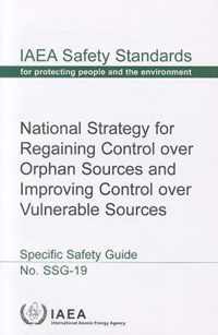 National strategy for regaining control over orphan sources and improving control over vulnerable sources