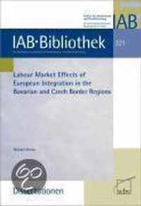 Labour market Effects of European Integration in the Bavarian and Czech Border Regions