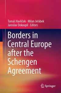 Borders in Central Europe After the Schengen Agreement