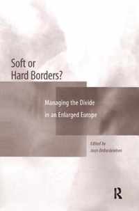 Soft or Hard Borders?