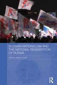 Russian Nationalism and the National Reassertion of Russia