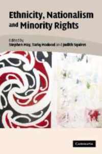 Ethnicity, Nationalism, and Minority Rights