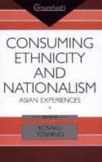 Consuming Ethnicity and Nationalism