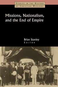 Missions, Nationalism, and the End of Empire