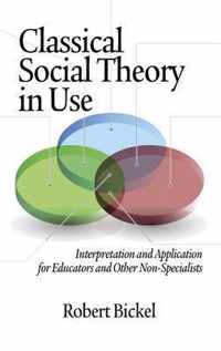 Classical Social Theory in Use