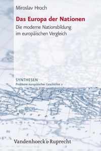 Das Europa Der Nationen: Die Moderne Nationsbildung Im Europaischen Vergleich