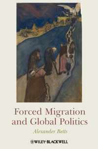 Forced Migration and Global Politics