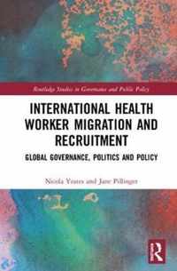 International Health Worker Migration and Recruitment