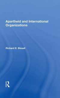 Apartheid and International Organizations