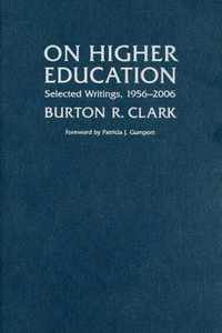 On Higher Education - Selected Writings, 1956-2006