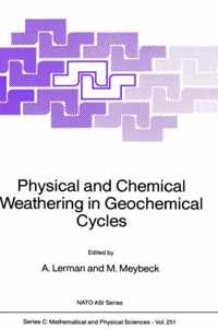 Physical and Chemical Weathering in Geochemical Cycles
