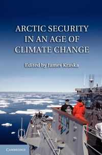 Arctic Security in an Age of Climate Change