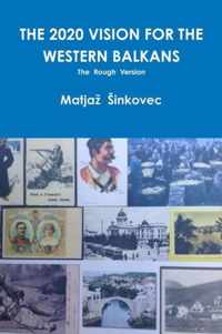 THE 2020 Vision for the Western Balkans