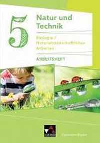 Natur und Technik 5: Biologie / Naturwissenschaftliches Arbeiten Arbeitsheft