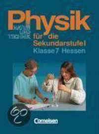 Natur und Technik. Physik für die Sekundarstufe I. 7. Schuljahr. Hessen. Neue Ausgabe