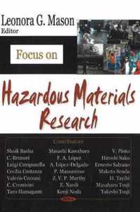 Focus on Hazardous Materials Research