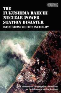 The Fukushima Daiichi Nuclear Power Station Disaster