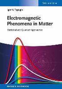 Electromagnetic Phenomena in Matter