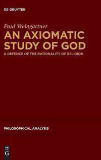 An Axiomatic Study of God