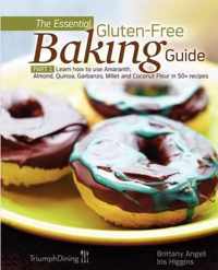 The Essential Gluten-Free Baking Guide Part 1 (Enhanced Edition)