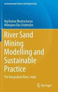 River Sand Mining Modelling and Sustainable Practice