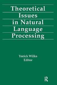 Theoretical Issues in Natural Language Processing