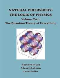 Natural Philosophy: The Logic of Physics: Volume 2