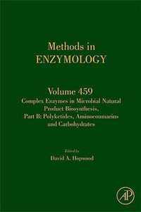 Complex Enzymes in Microbial Natural Product Biosynthesis, Part B: Polyketides, Aminocoumarins and Carbohydrates