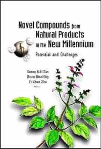 Novel Compounds From Natural Products In The New Millennium