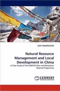 Natural Resource Management and Local Development in China