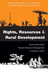 Rights, Resources and Rural Development: Community-Based Natural Resource Management in Southern Africa