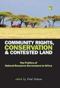 Community Rights, Conservation And Contested Land