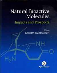 Natural Bioactive Molecules: Impacts and Prospects