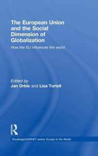 The European Union and the Social Dimension of Globalization: How the Eu Influences the World