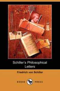 Schiller's Philosophical Letters (Dodo Press)