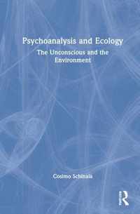 Psychoanalysis and Ecology