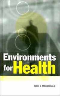 Environments for Health