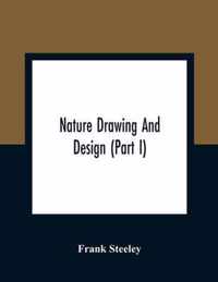 Nature Drawing And Design (Part I)